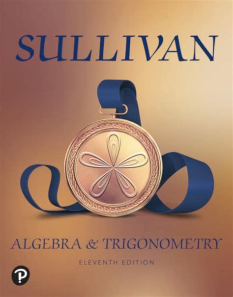 algebra and trigonometry sullivan|college algebra and trigonometry pdf.